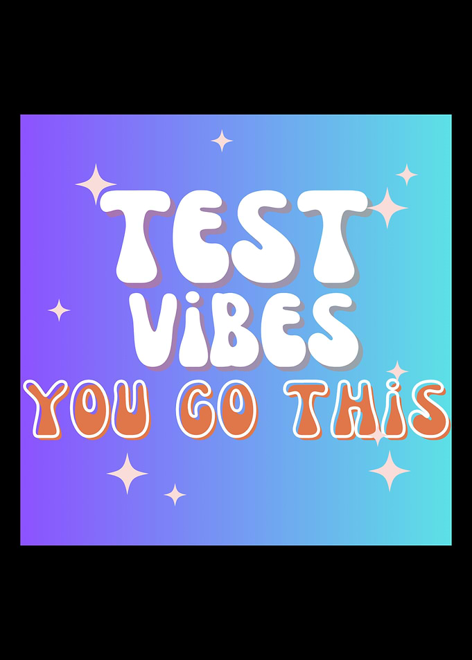You Got This Test Day for