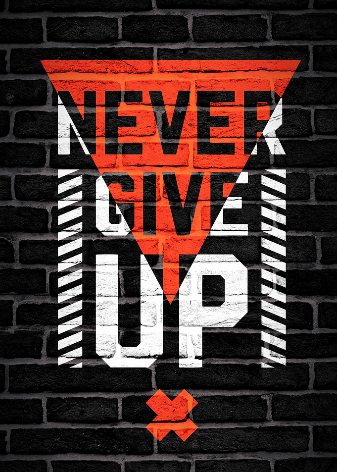 Never Give Up
