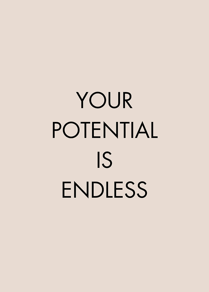 Your Potential Is Endless