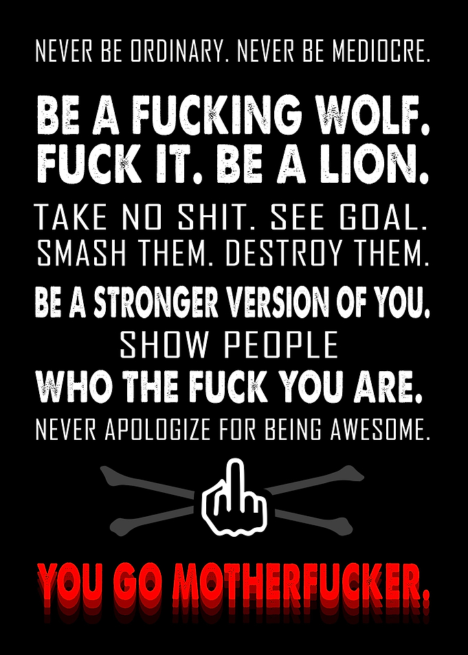 You Go Motherfucker
