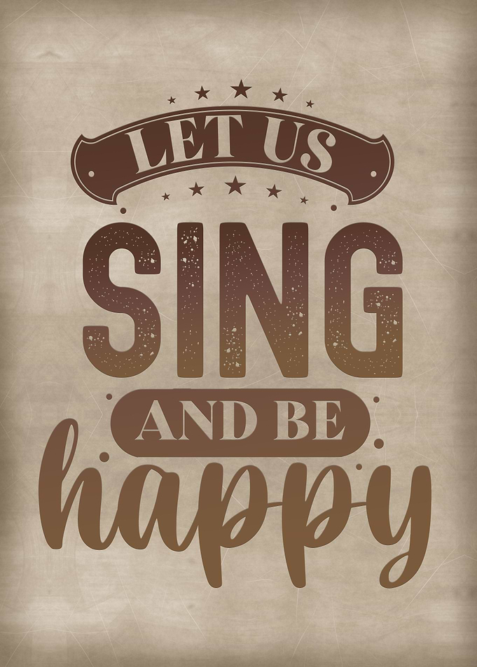 Let us sing and be happy
