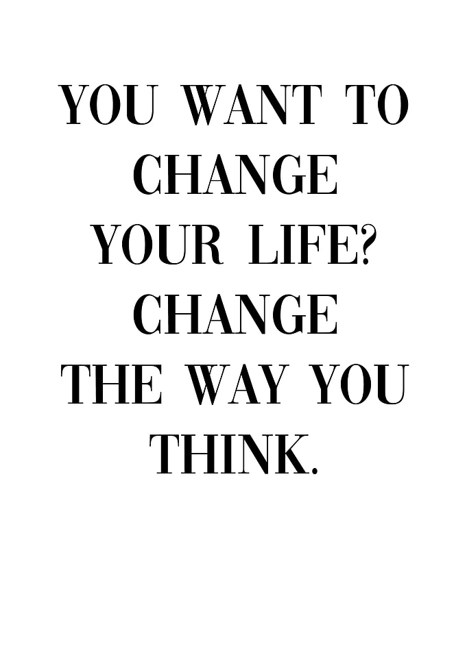 Change the way you think
