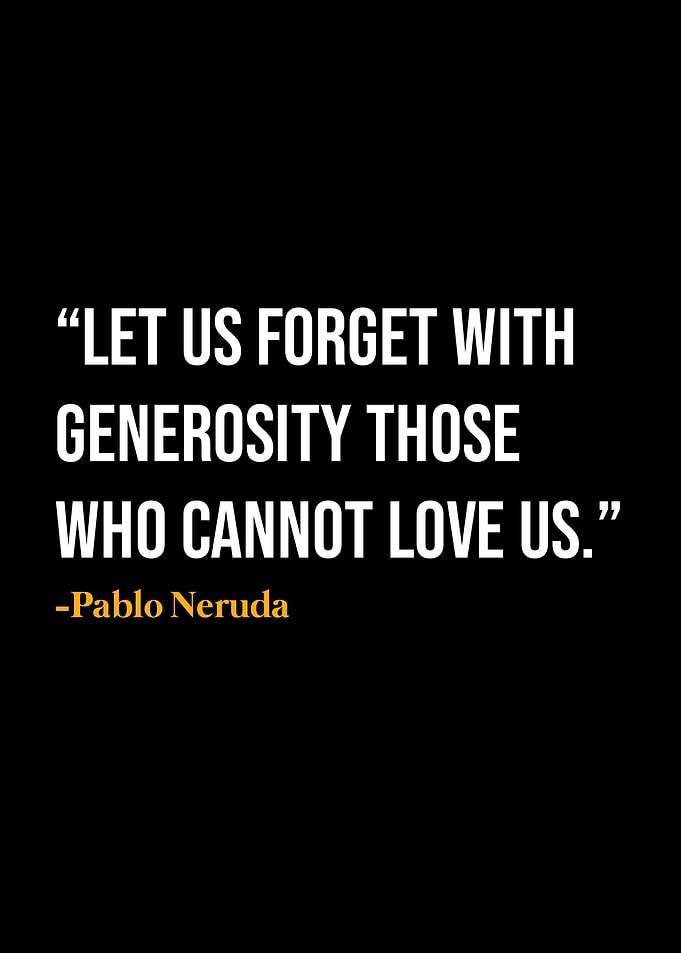 Pablo Neruda Quote