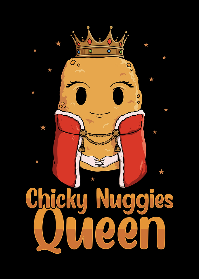 Chicky Nuggies Queen