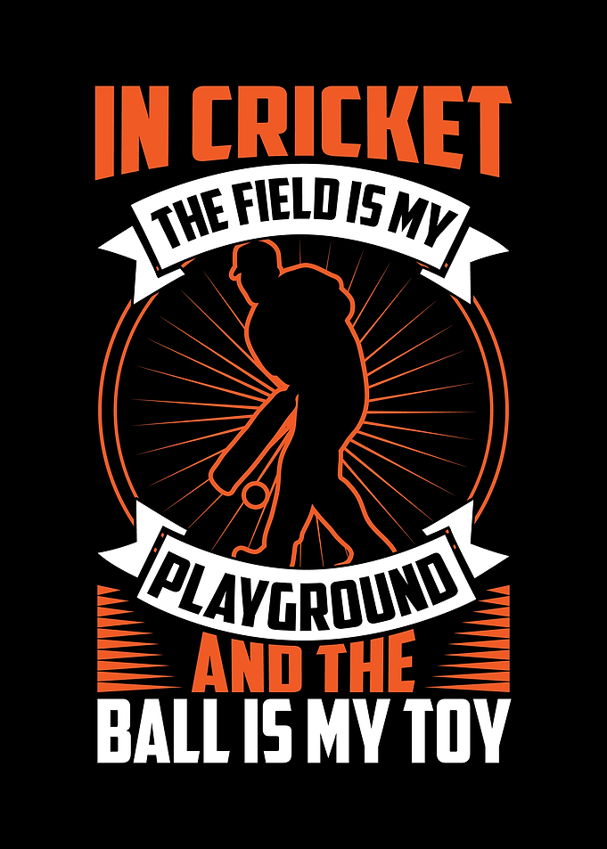 In cricket the field is my