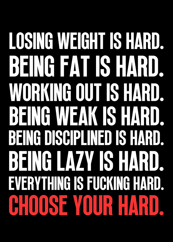 Choose Your Hard