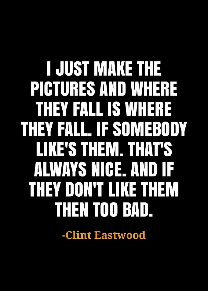 Clint Eastwood quotes