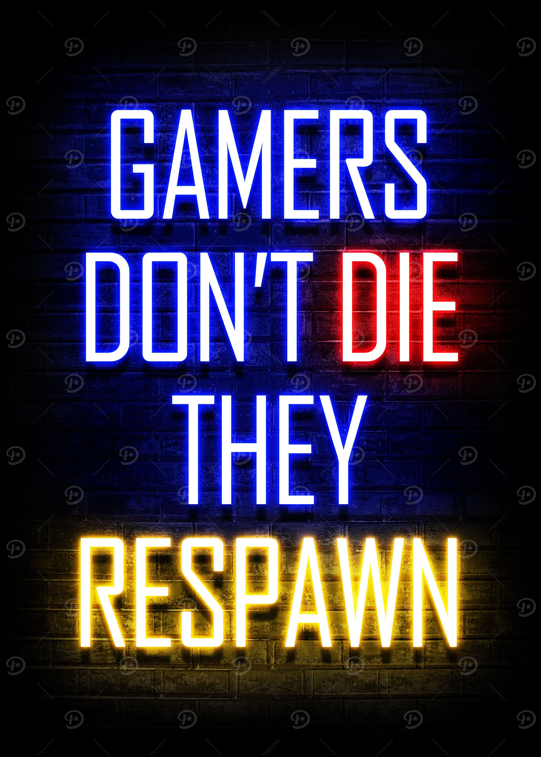 Gamers Dont Die