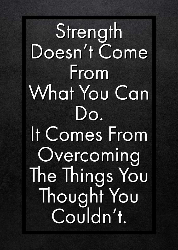 Strength Comes From Within