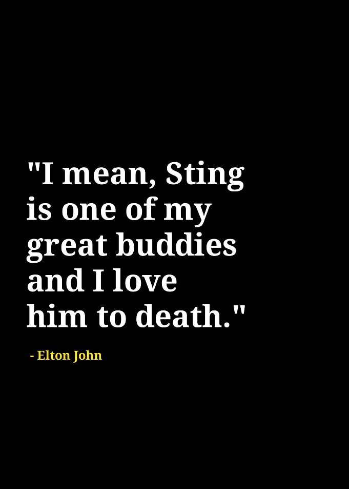 Elton John quotes
