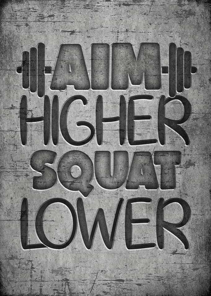 Aim higher squat lower