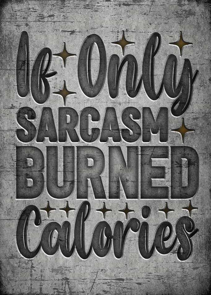 If only sarcasm burned