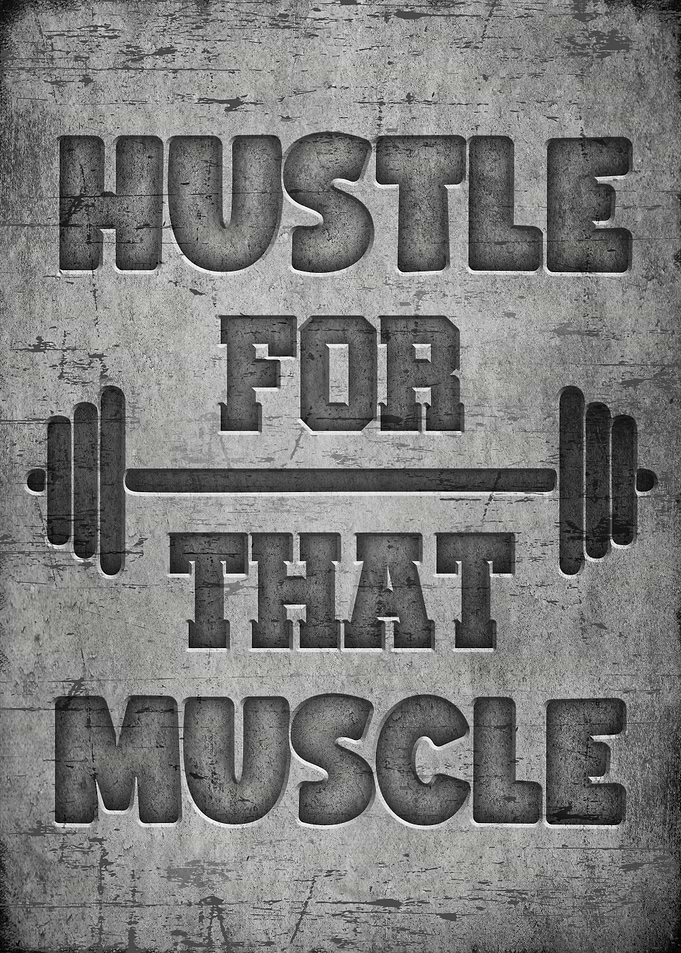 Hustle for that muscle