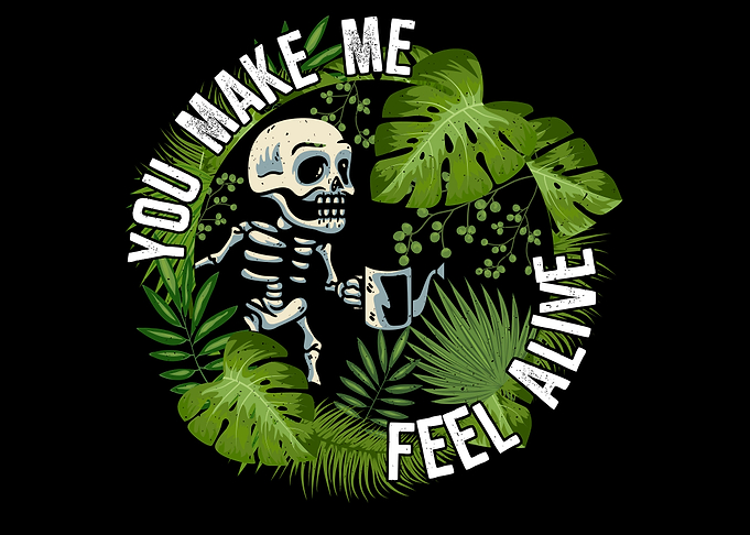 You make me feel alive