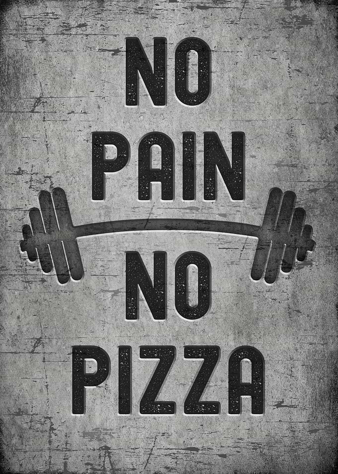 No pain no pizza