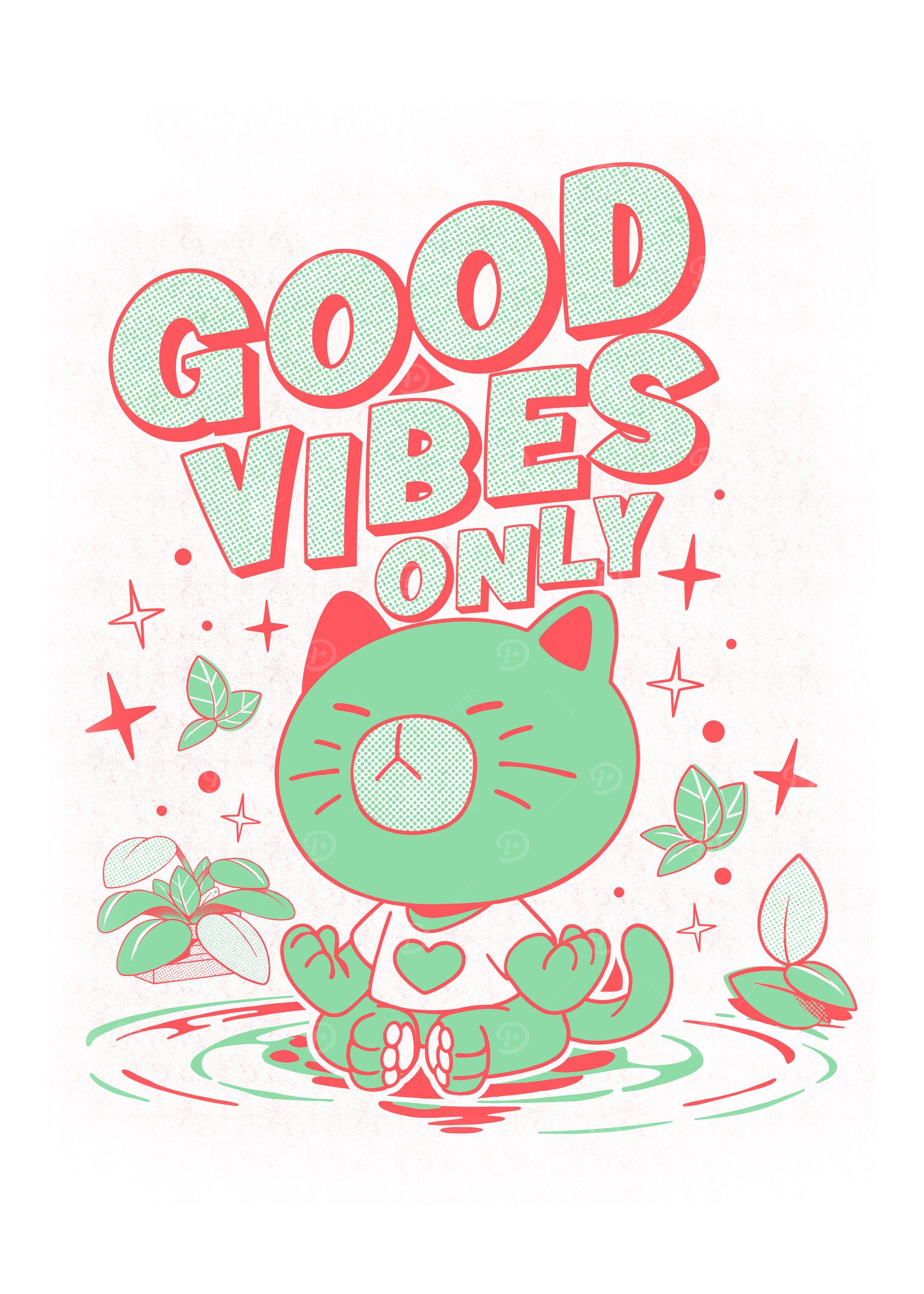 Good Vibes Only