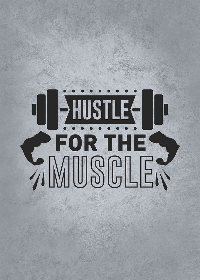 Hustle For The Muscle