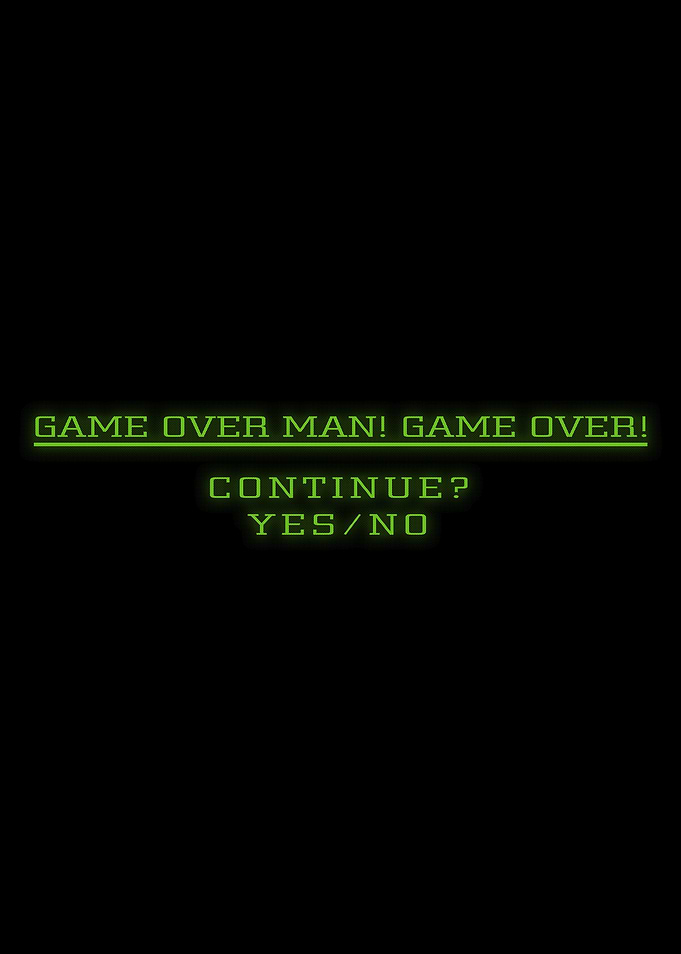Game over man