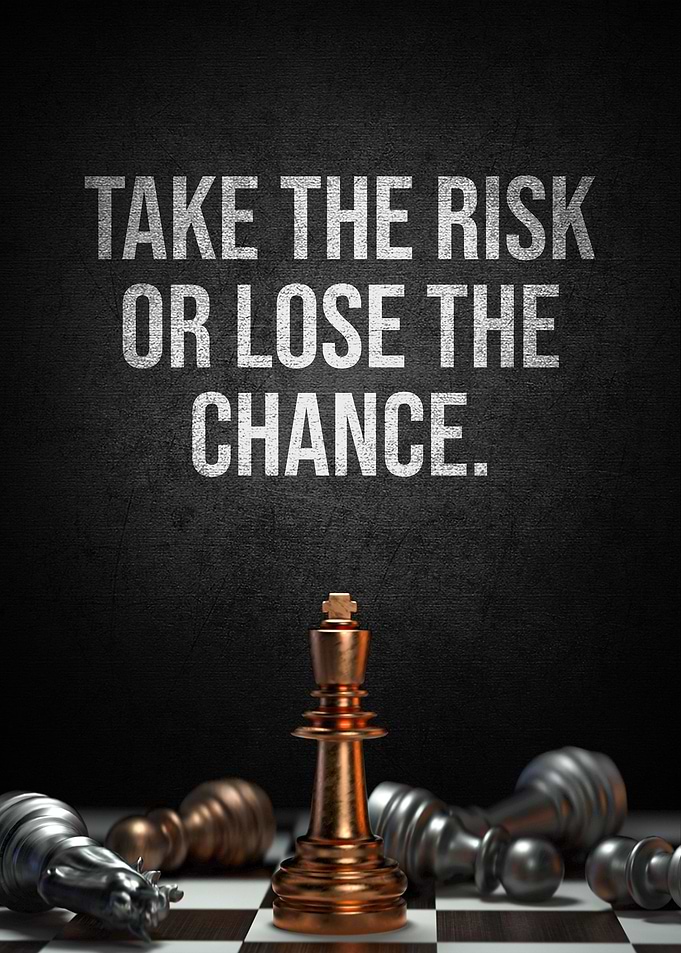 Take the risk