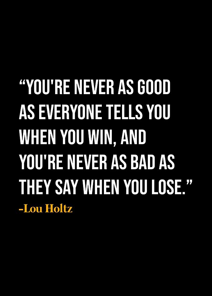 Lou Holtz Quote