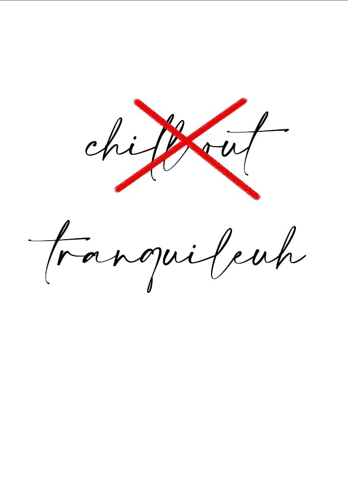 CHILL OUT