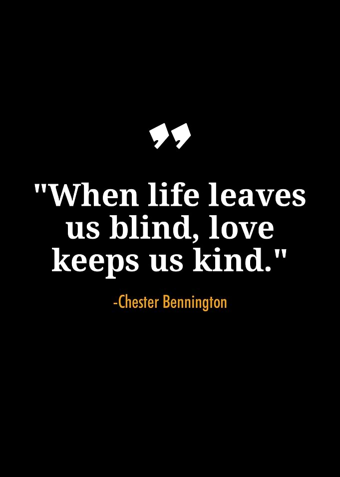 Chester Bennington quotes