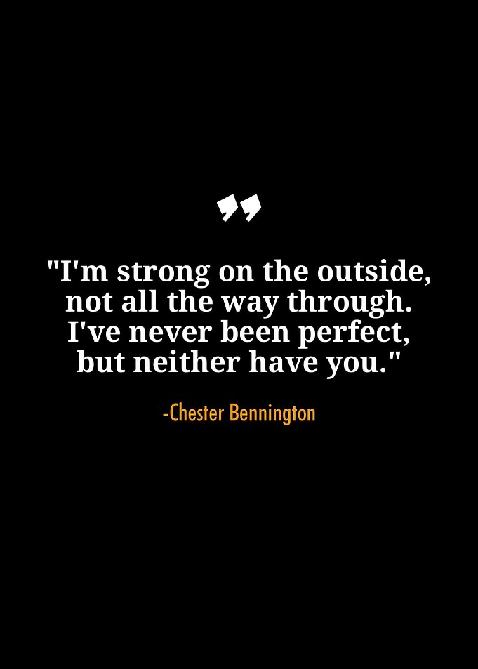 Chester Bennington quotes
