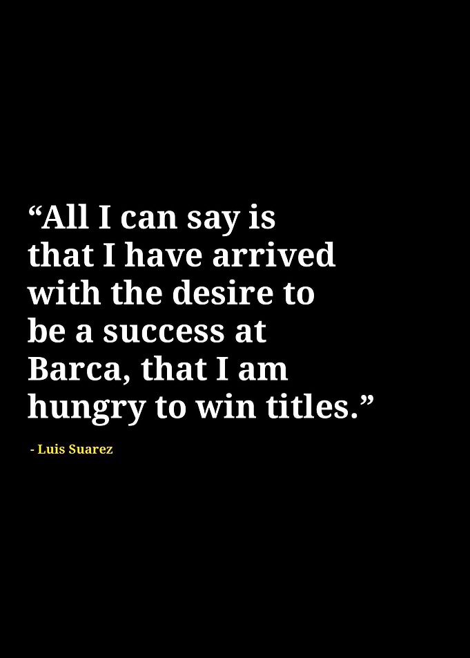 Luis Suarez quotes