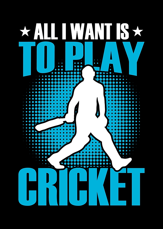 All I want is to play cric