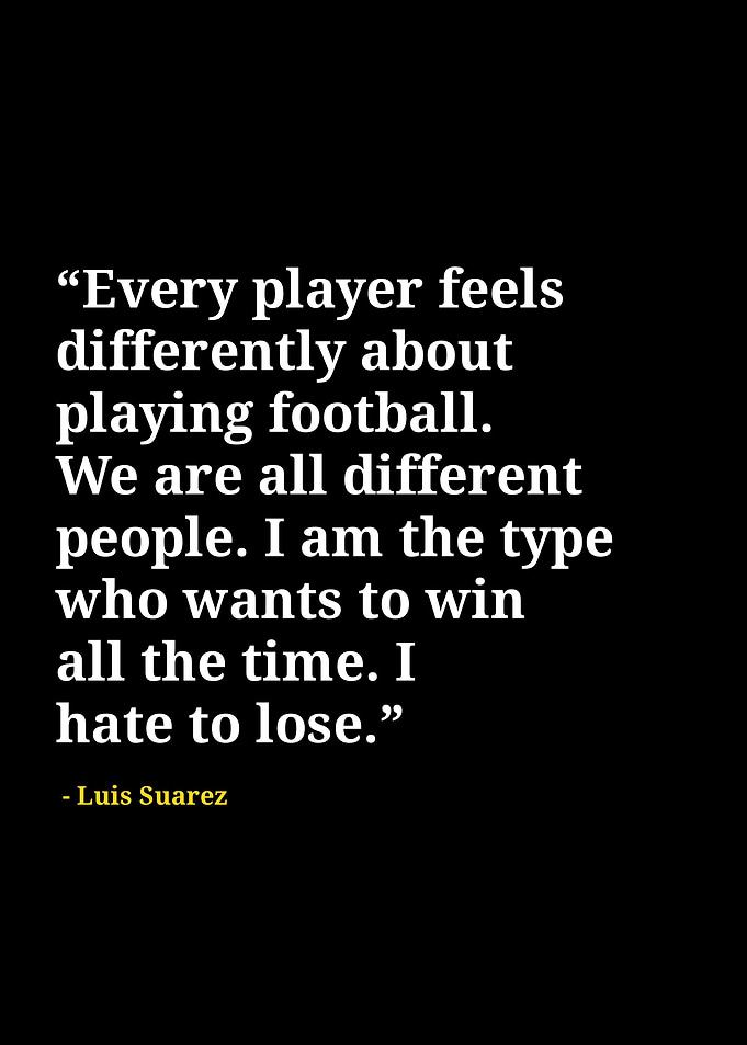 Luis Suarez quotes