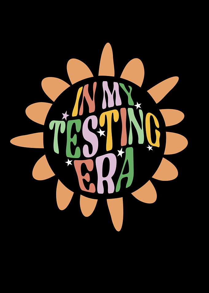 In My Testing Era