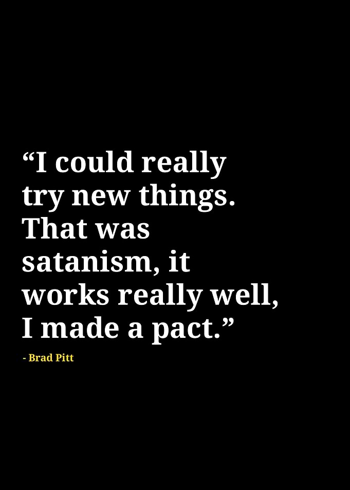 Brad Pitt quotes