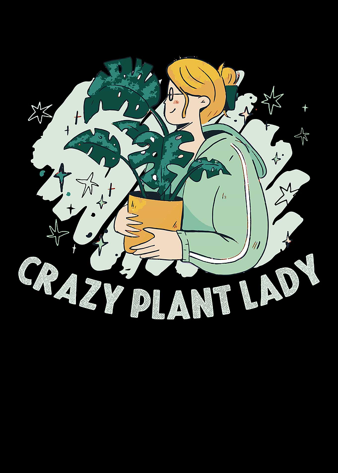 Crazy Plant Lady