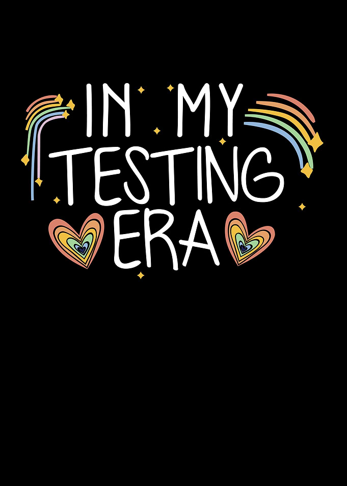 In My Testing Era Funny