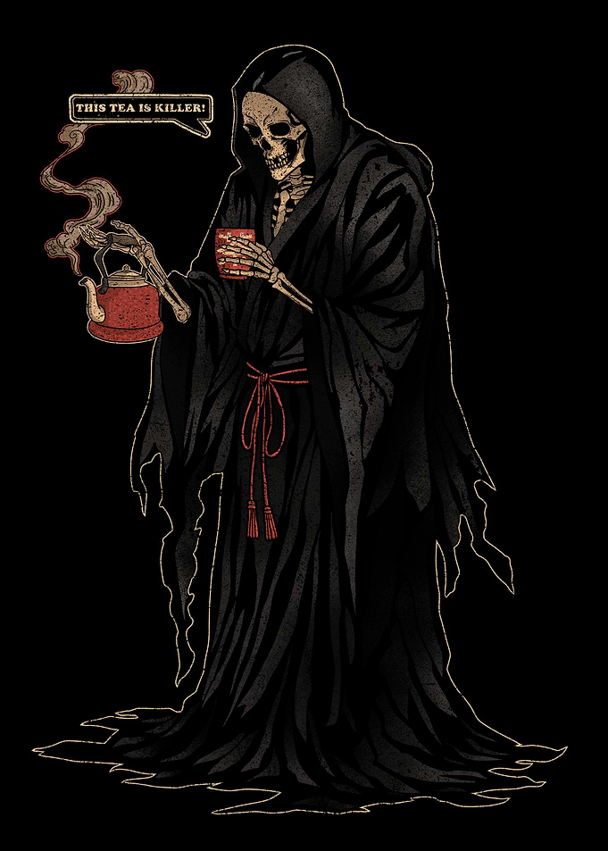 This tea is killer