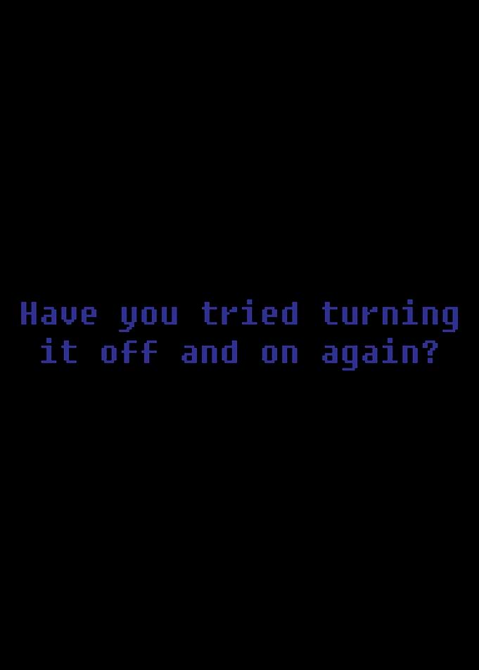 have you tried turning it