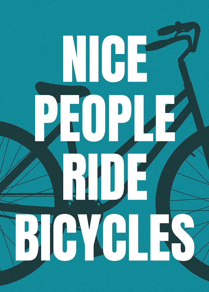 Nice People Ride Bicycles