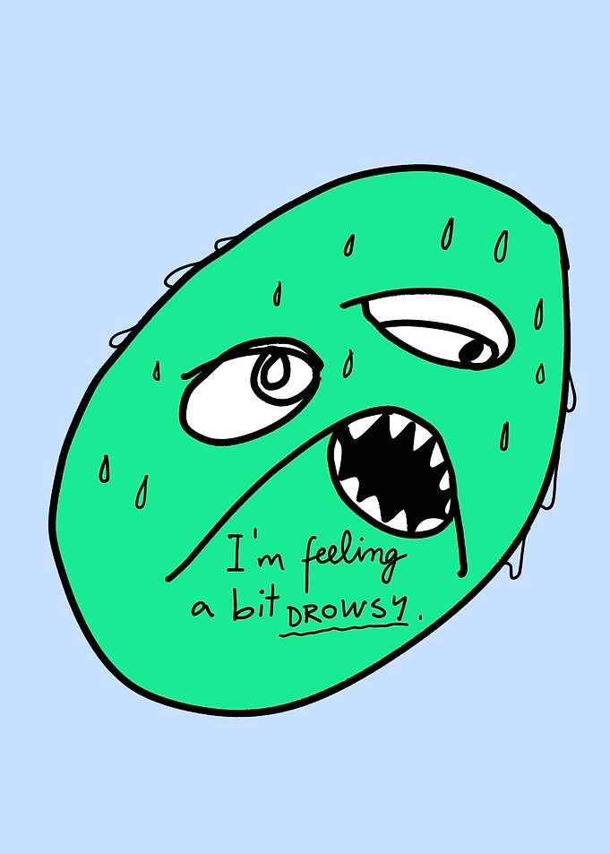 Feeling a bit drowsy