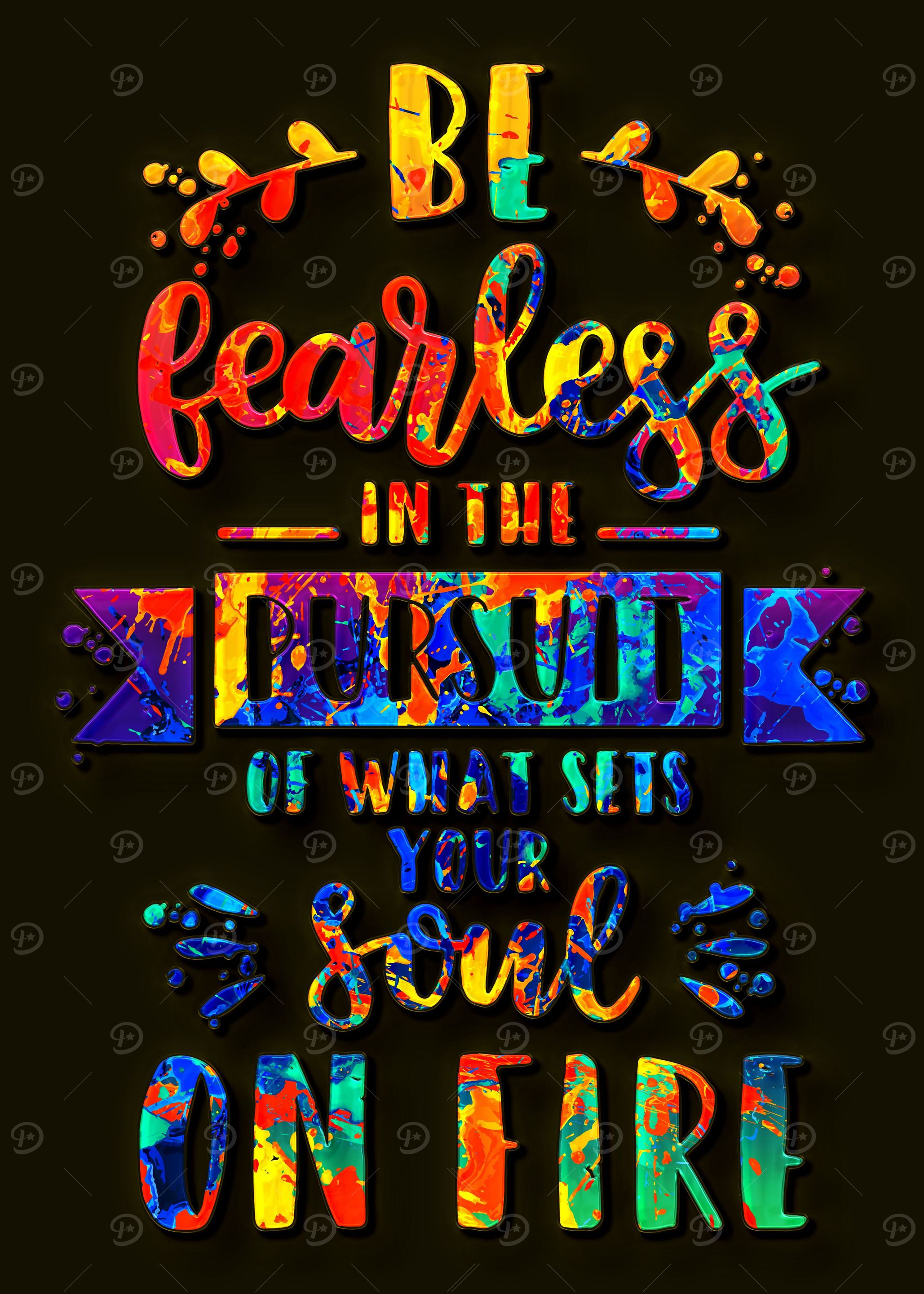 Be Fearless in the Pursuit