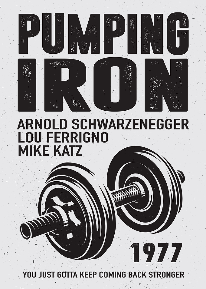 Pumping Iron