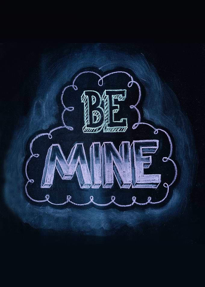 Be mine
