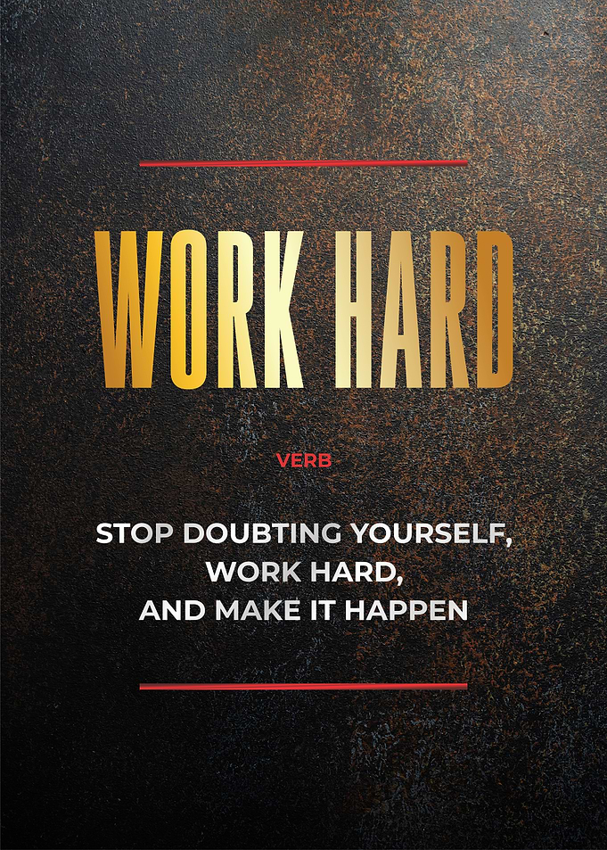 work hard