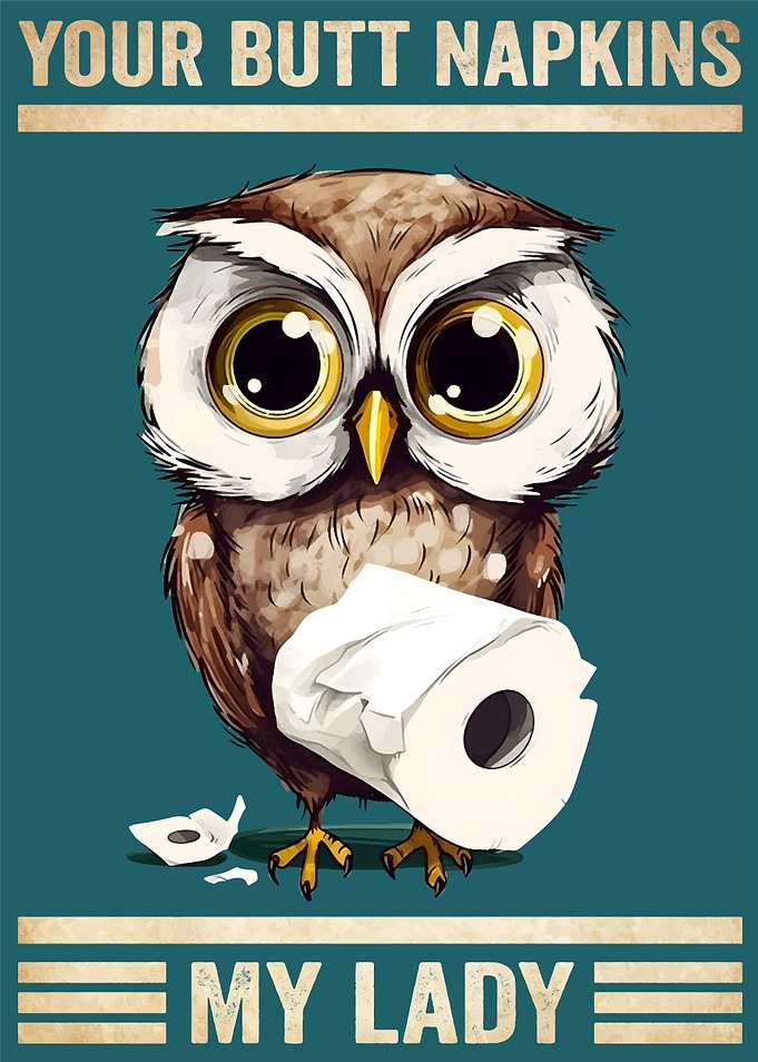 Owl Your Butt Napkins Owls