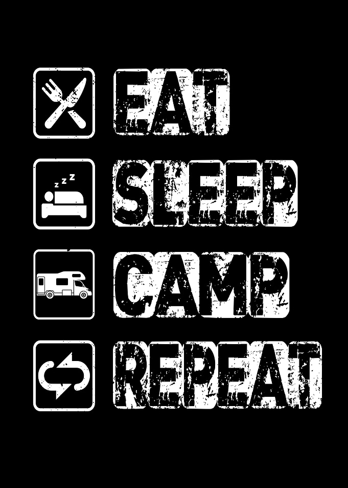 Eat Sleep Camp Repeat