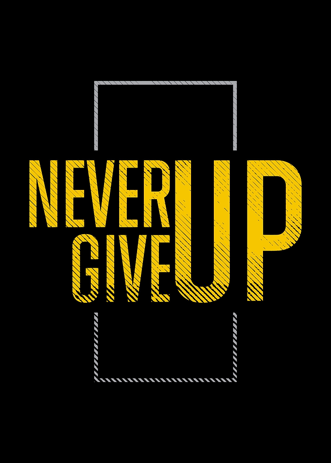 Never Give Up