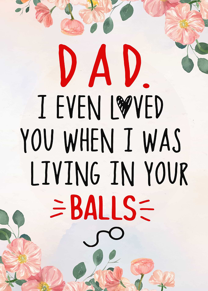 Dad I Even Loved You