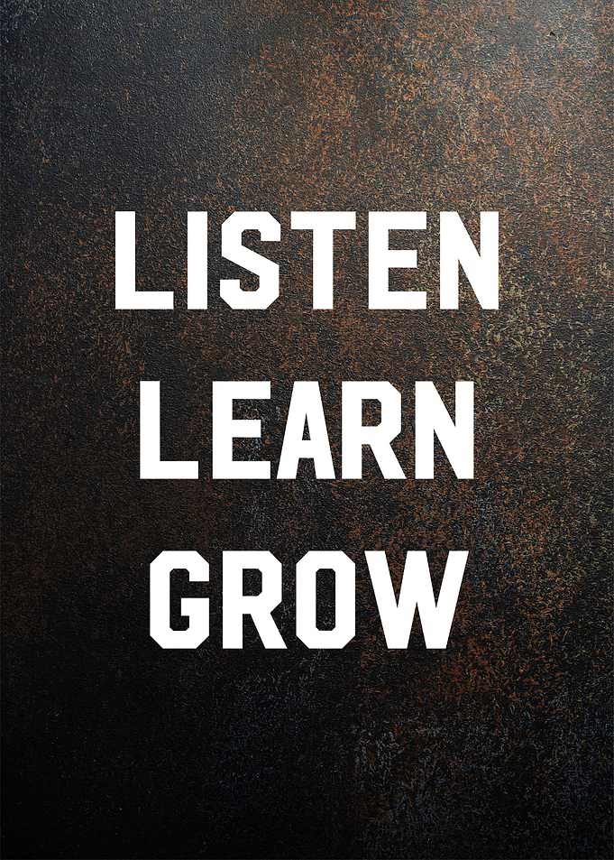 listen learn grow