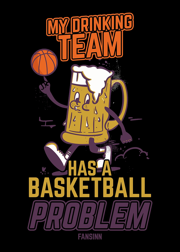 My Drinking Team Has A Bas