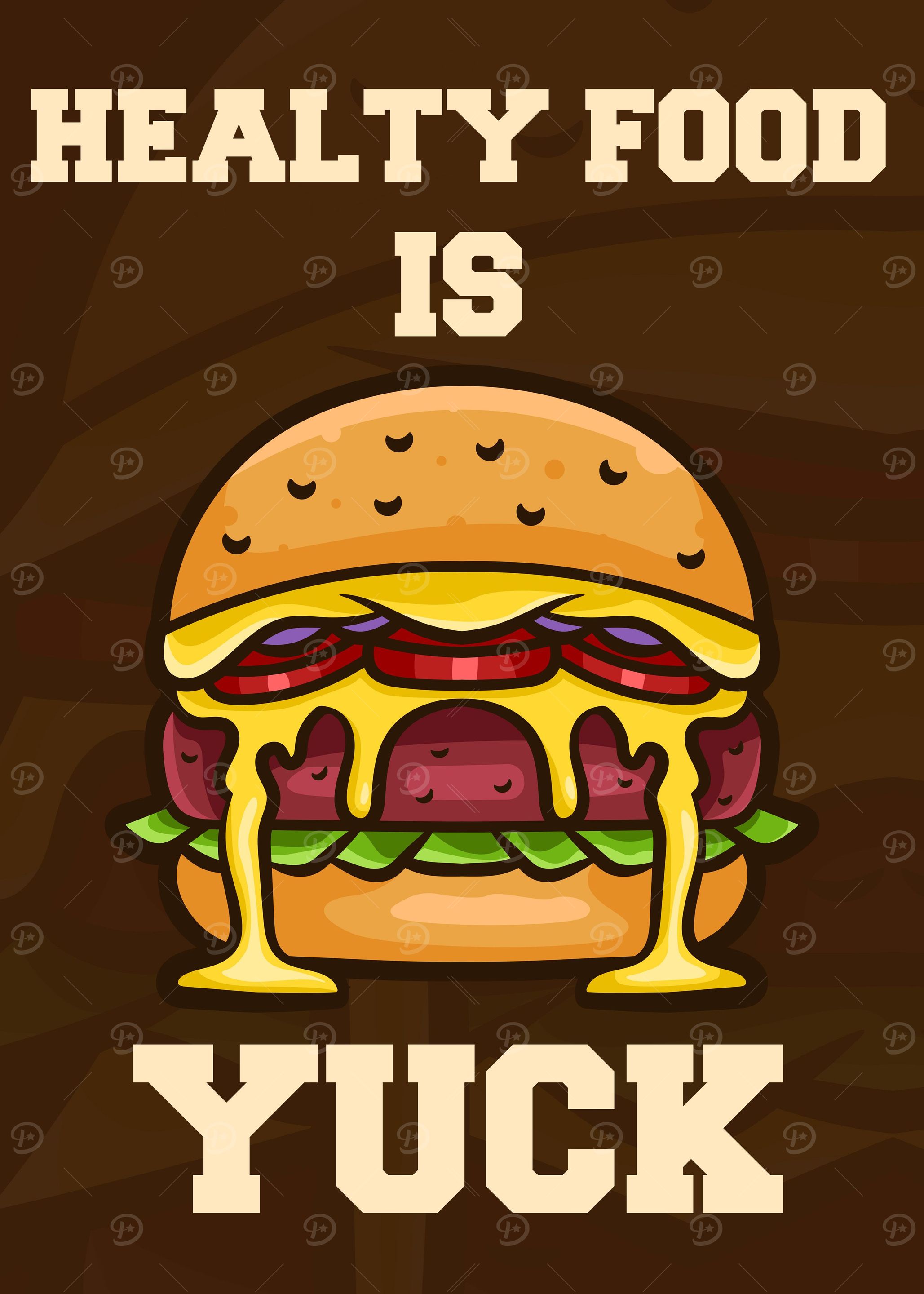 Healty food is yuck