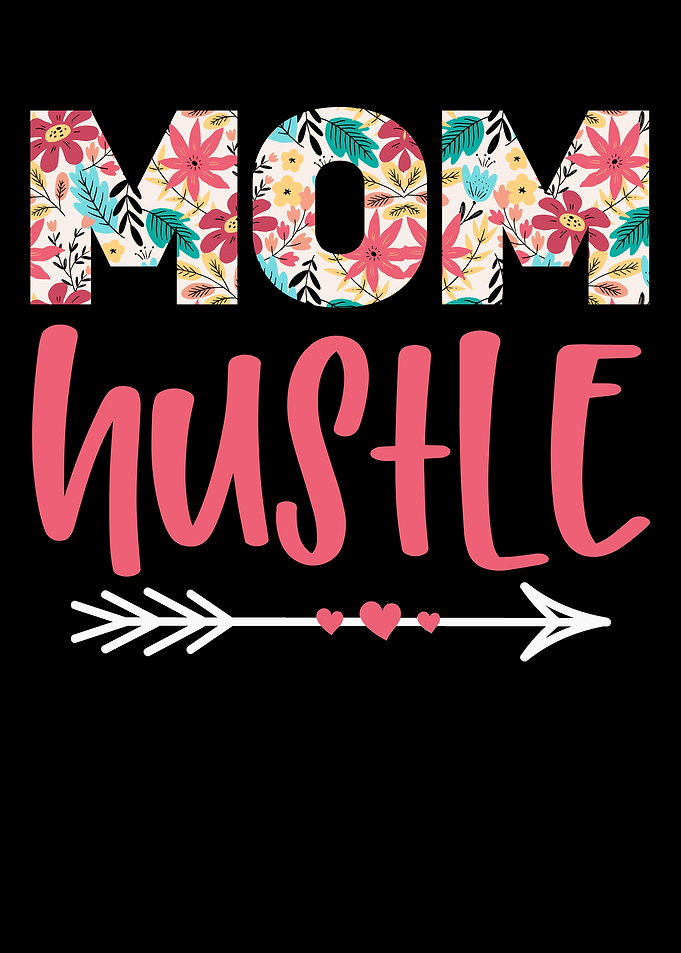 Mom hustle
